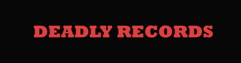 Deadly Records-jpg.com