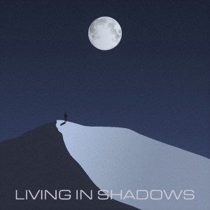 Living In Shadows-jpg.com